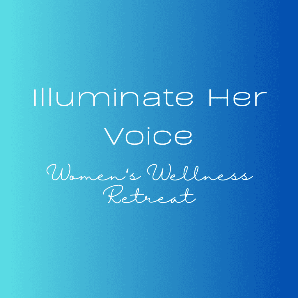 Illuminate Her Voice Women's Weekend Retreat 1
