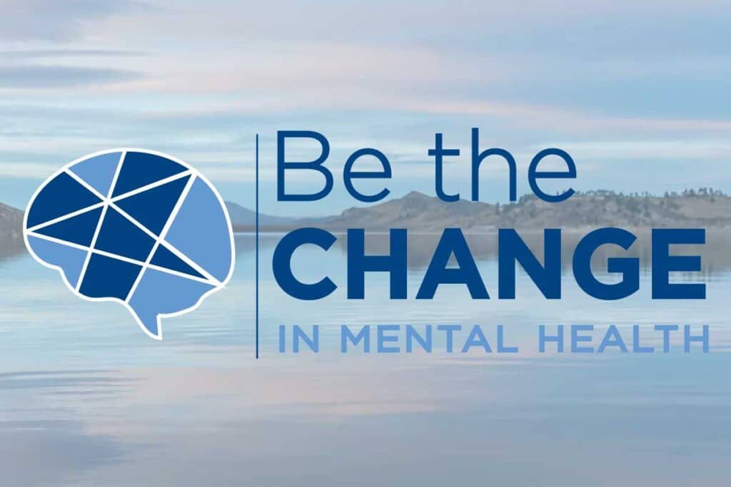 Be the Change in Mental Health